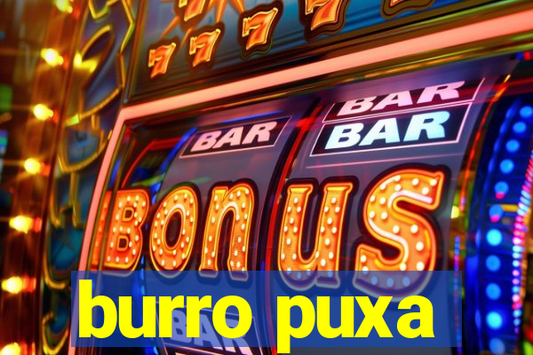 burro puxa